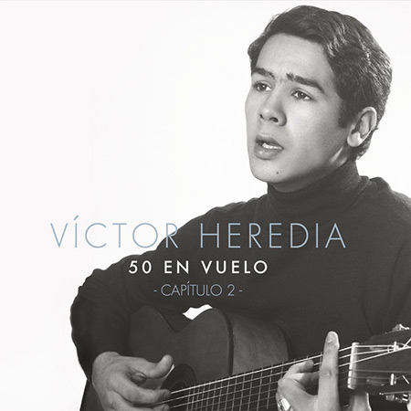 50 en vuelo, Capítulo 2 (Víctor Heredia) [2017]