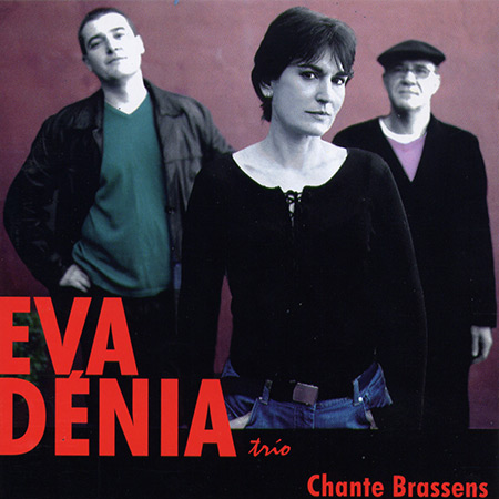 Chante Brassens (Eva Dénia Trio) [2005]