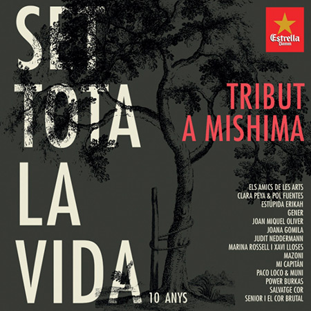 Set tota la vida - 10 anys. Tribut a Mishima (Obra col·lectiva) [2018]