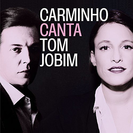 Carminho canta Tom Jobim (Carminho) [2016]