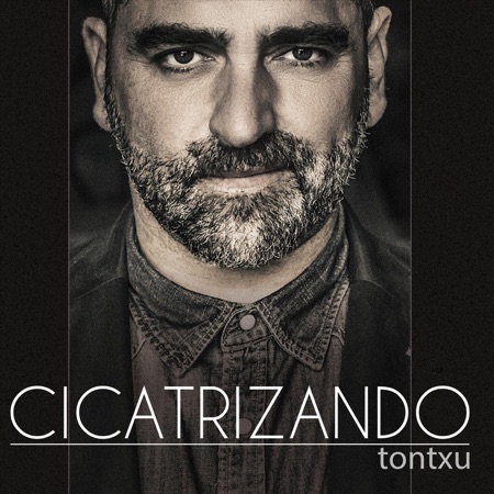 Cicatrizando (Tontxu) [2016]