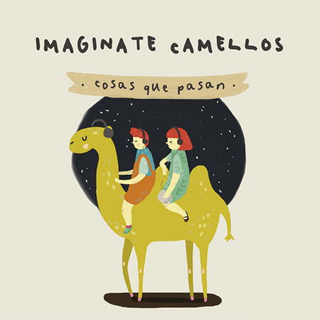 Cosas que pasan (Imagínate Camellos) [2017]