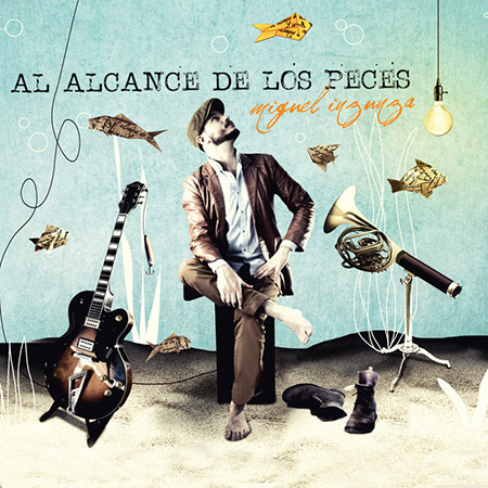 Al alcance de los peces (Miguel Inzunza) [2017]