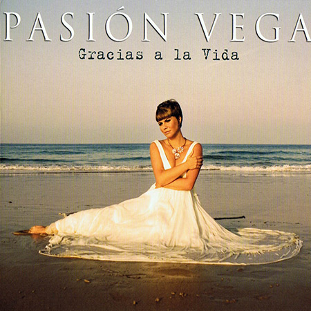 Gracias a la vida (Pasión Vega) [2009]