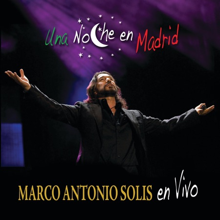 Una noche en Madrid (Marco Antonio Solís) [2008]