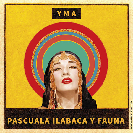 Yma (Pascuala Ilabaca y Fauna) [2017]