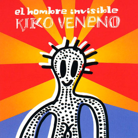 El hombre invisible (Kiko Veneno) [2005]