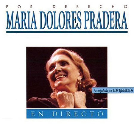 Por derecho (María Dolores Pradera con Los Gemelos) [1991]
