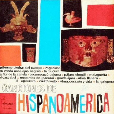 Canciones de Hispanoamérica (Obra colectiva) [1963]