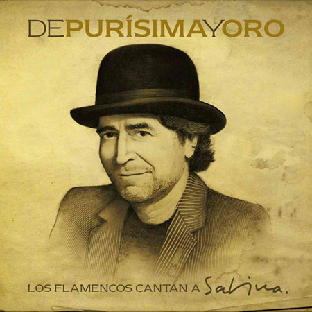 De purísima y oro (Los flamencos cantan a Sabina) (Obra colectiva) [2012]