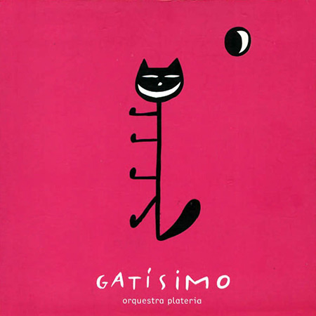 Gatísimo (Orquestra Plateria) [2002]