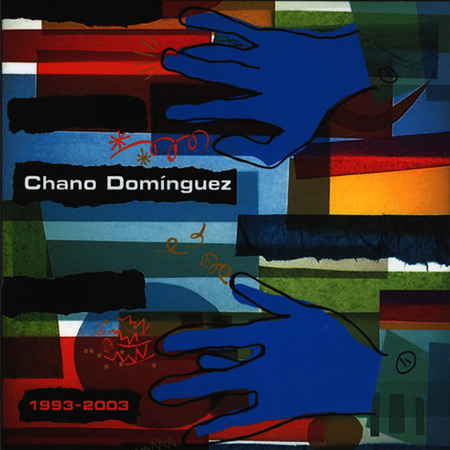 1993-2003 (Chano Domínguez) [2004]