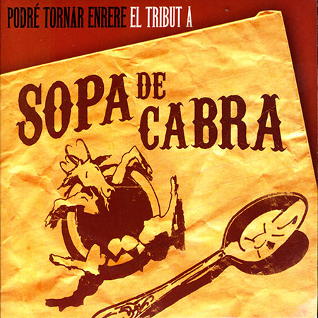 Podré tornar enrera. Tribut a Sopa de Cabra (Obra col·lectiva) [2006]