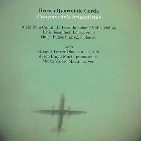 Cançons dels brigadistes (Brossa Quartet) [2010]