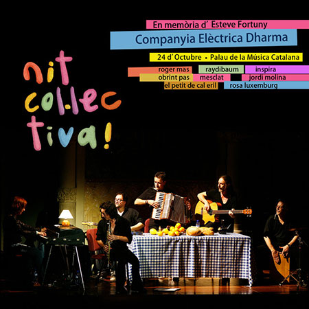 Nit col·lectiva! (Companya Elèctrica Dharma) [2012]