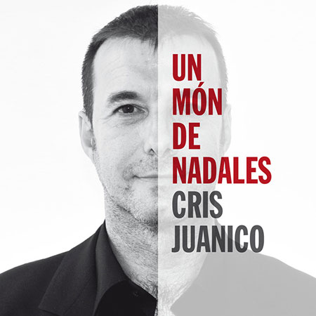 Un món de nadales (Cris Juanico) [2013]