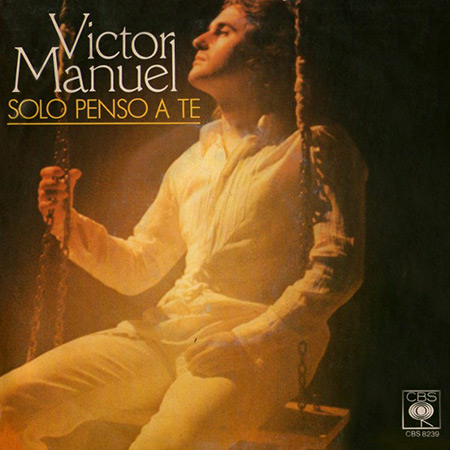 Solo penso a te (Víctor Manuel) [1980]