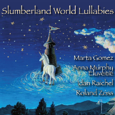 Slumberland World Lullabies (Great voices for small people) (Obra colectiva) [2017]