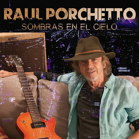 Sombras en el cielo (Raúl Porchetto) [2018]