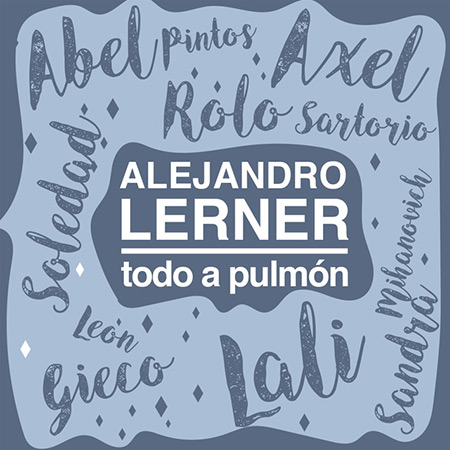 Todo a pulmón (Alejandro Lerner) [2018]