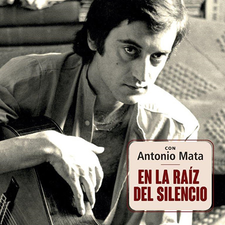 En la raíz del silencio. Con Antonio Mata (Obra colectiva) [2018]