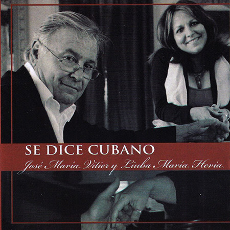 Se dice cubano (José María Vitier y Liuba María Hevia) [2012]