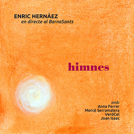 Himnes. En directe al BarnaSants (Enric Hernàez) [2019]