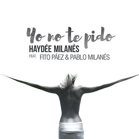 Yo no te pido (Haydée Milanés) [2019]