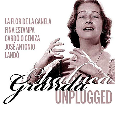 Chabuca Granda Unplugged (Chabuca Granda) [2018]