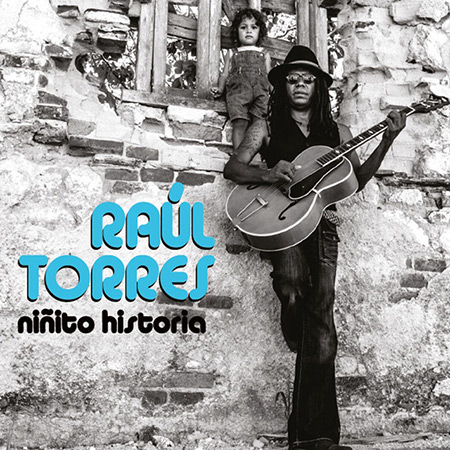 Niñito Historia (Raúl Torres) [2019]