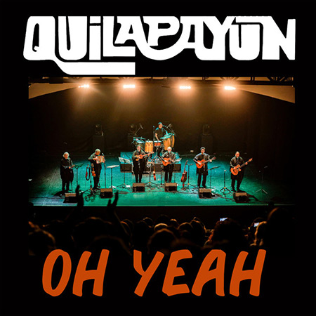 Oh yeah (Quilapayún - Carrasco) [2019]