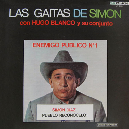 Las Gaitas de Simón: Enemigo Público N°1 (Simón Díaz con Hugo Blanco y su conjunto) [1974]