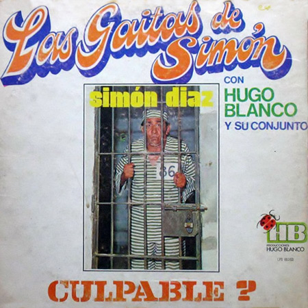 Las Gaitas de Simón: ¿Culpable? (Simón Díaz con Hugo Blanco y su conjunto) [1975]