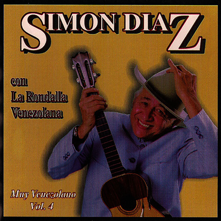 Muy Venezolano, Vol. 4 (Simón Díaz con La Rondalla Venezolana) [1999]