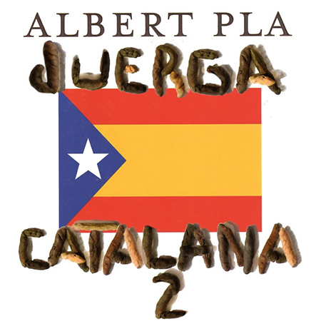 Juerga catalana II (Albert Pla) [2019]