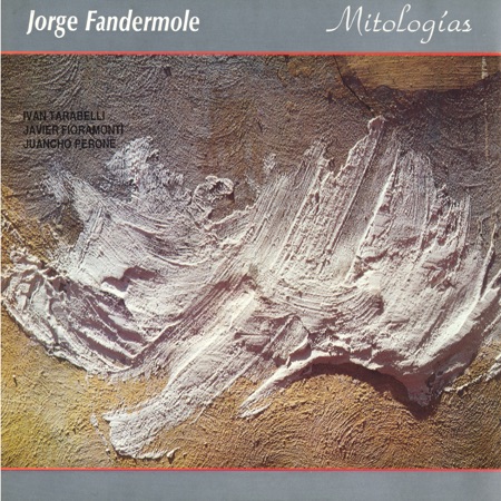 Mitologías (Jorge Fandermole) [1992]