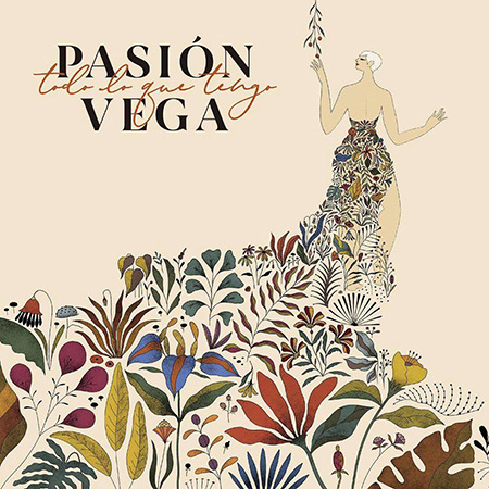 Todo lo que tengo (Pasión Vega) [2019]