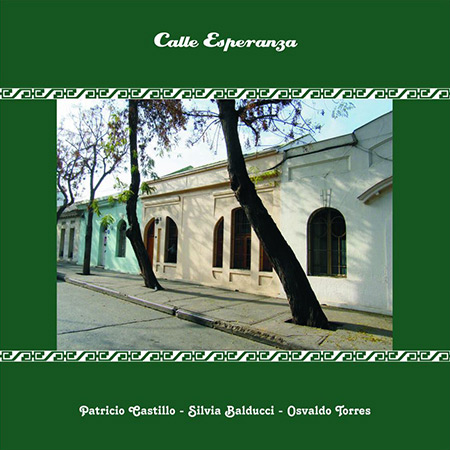 Calle Esperanza (Patricio Castillo - Silvia Balducci - Osvaldo Torres) [2019]