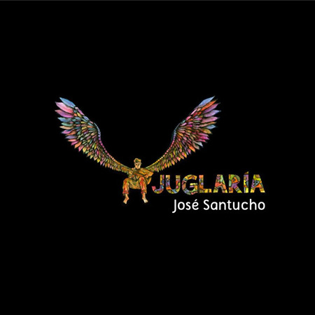 Juglaría (José Santucho) [2019]