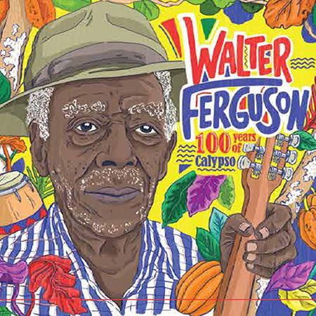 100 Years of Calypso - Walter Ferguson (Obra colectiva) [2020]