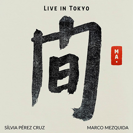 Ma. Live in Tokyo (Sílvia Pérez Cruz - Marco Mezquida) [2020]