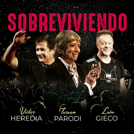 Sobreviviendo (Víctor Heredia - Teresa Parodi - León Gieco) [2020]