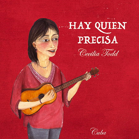 Hay quien precisa. CD 1 Cuba (Cecilia Todd - Liuba María Hevia) [2015]