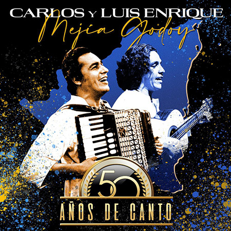 50 años de canto (Carlos y Luis Enrique Mejía Godoy) [2021]