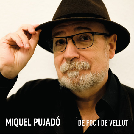 De foc i de vellut (Miquel Pujadó) [2022]