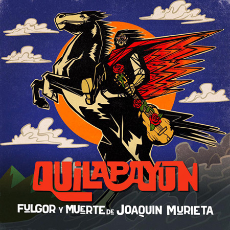 Fulgor y muerte de Joaquín Murieta (Quilapayún - Carrasco) [2022]