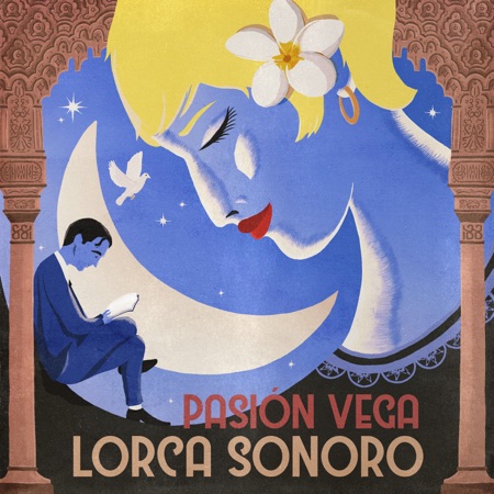 Lorca sonoro (Pasión Vega) [2022]