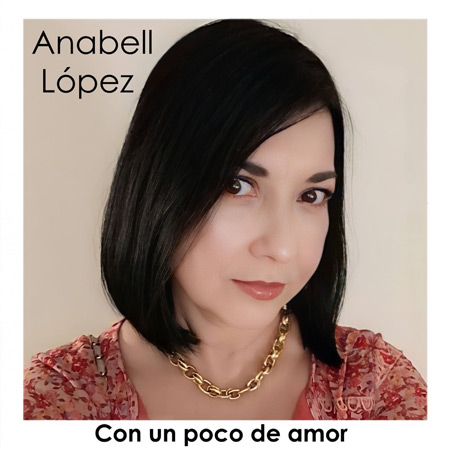 Con un poco de amor (Anabell López) [2022]