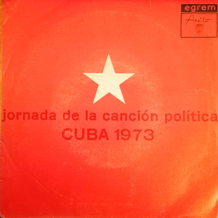 I Jornada de la Canción Política Cuba 1973 (Pedro Luis Ferrer - Augusto Blanca) [1974]
