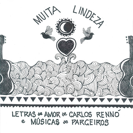 Muita Lindeza - Letras de amor de Carlos Rennó e músicas de parceiros (Obra colectiva) [2023]